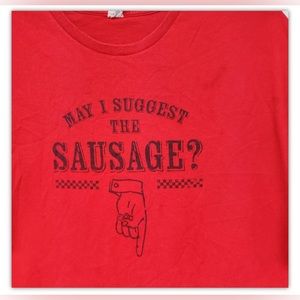 May I Suggest The Sausage Funny Shirt Valentines Day Men XL 2X Red Sayings Vegas